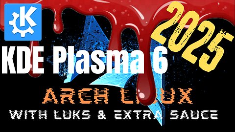 Installing KDE Plasma (On Top of the 2025 Vanilla Arch Install)