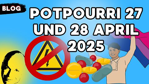 Potpourri 27 und 28 April 2025