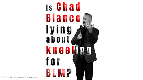 Is @ChadBianco lying about kneeling for BLM?