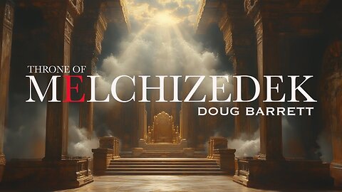Throne Room of GOD - Doug Barrett & Christopher Brock