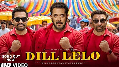 Dill Lelo Song - Salman Khan | Amir Khan | Sunny deol | Salman Khan Songs | Amir Khan Songs |FanMade