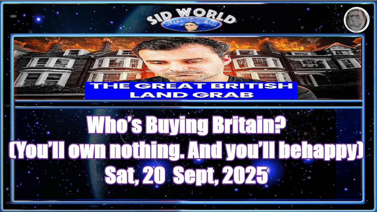 Who’s Buying Britain (You’ll own nothing. And you’ll be happy)