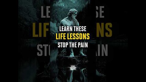 Learn These Life Lessons Once — And You’ll Stop Repeating the Same Painful Patterns | Stoicism
