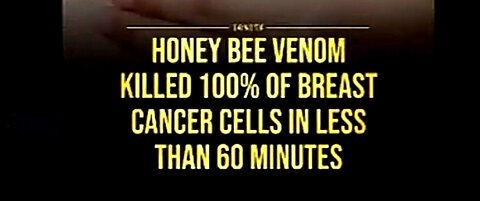 BEE VENOM ELIMINATES BREAST CANCER IN 60 MINUTES NO SLASH AND BURN 🐝