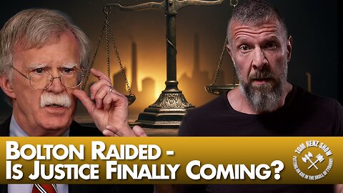 Bolton Raided - Is Justice Finally Coming? & Pharma Stopping the Cure for Cancer