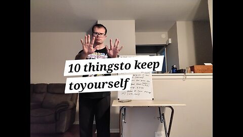 10 things you should never tell anyone
