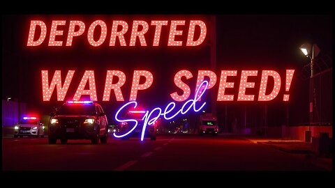 Deportation Warp Speed ✈ ❌