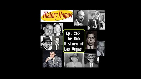 Ep. 265 - The Mob History of Las Vegas