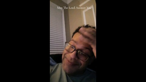 May The Lord Answer You