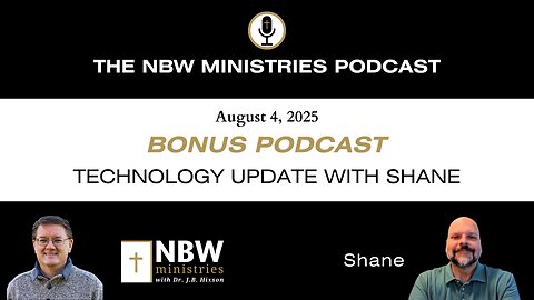 BONUS PODCAST: Technology Update with Shane