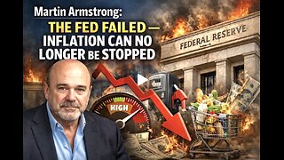 Martin Armstrong: The Fed Failed — Inflation Can No Longer Be Stopped