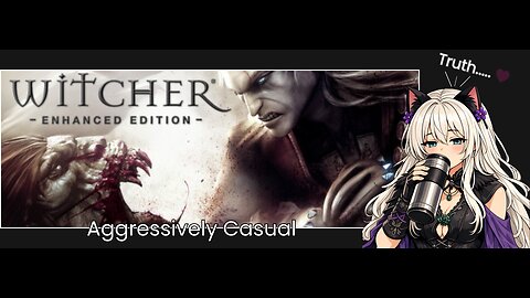 Aggressively Casual: The Witcher Part 5
