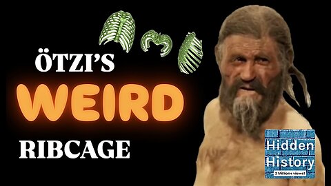 Otzi the Ice Man and his weird ‘hybrid’ ribcage rewrites evolution