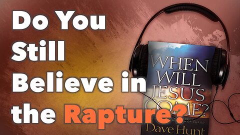 Do You Still Believe in the Rapture?