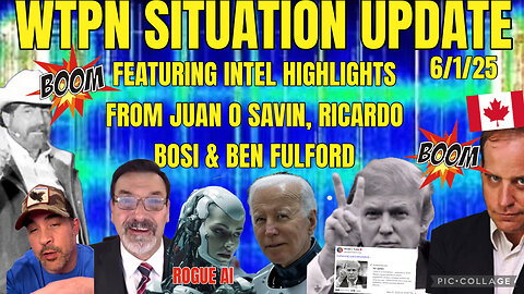 WTPN SITUATION UPDATE FEATURING INTEL HIGHLIGHTS 6/1/25