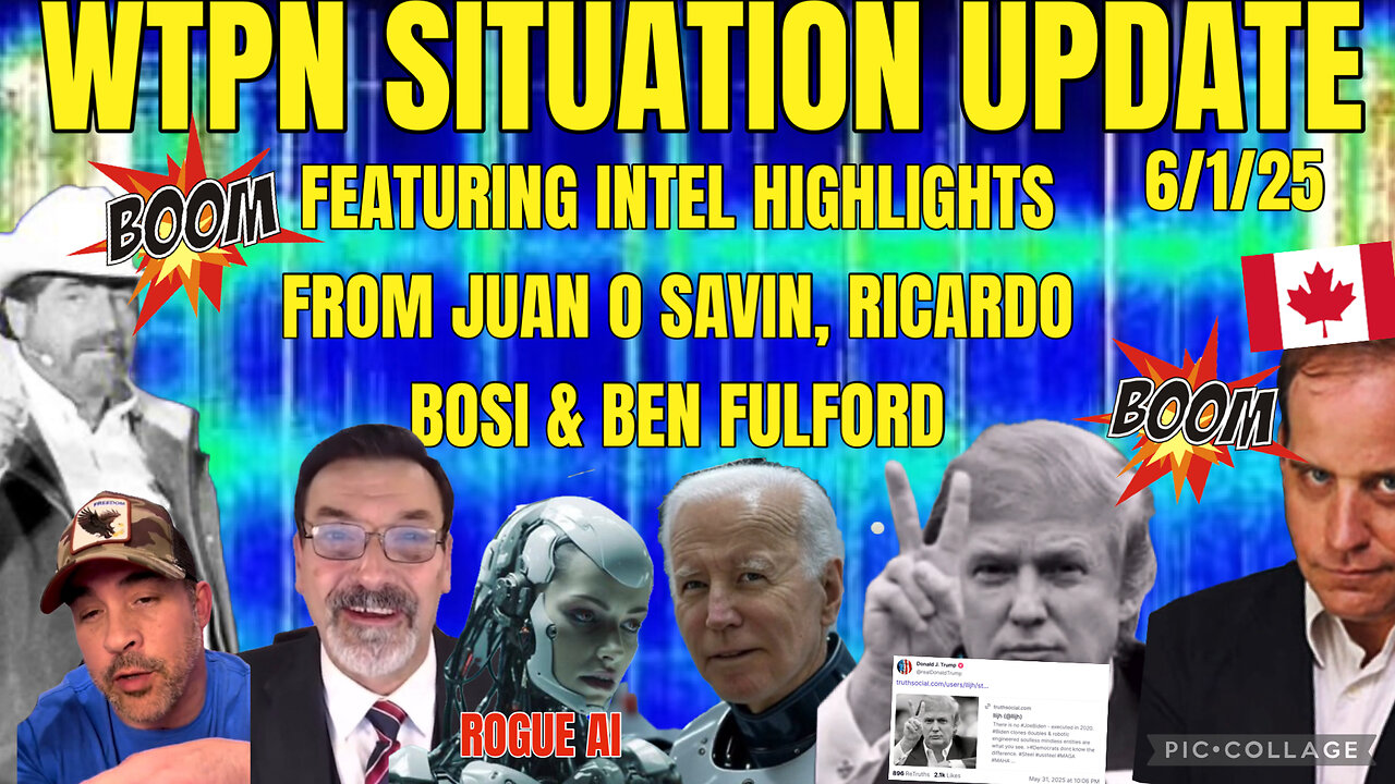 WTPN SITUATION UPDATE FEATURING INTEL HIGHLIGHTS 6/1/25