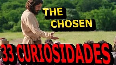 33😲 CURIOSIDADES SOBRE THE CHOSEN-#16😱| DetrásDelGuión