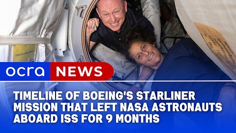 Timeline of Boeing's Starliner mission that left NASA astronauts aboard ISS for 9 months