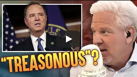 Glenn Beck ~ Did Adam Schiff leak CLASSIFIED info to harm Trump?