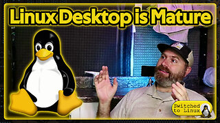 Linux Desktop Has Hit Peak Maturity