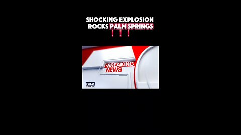 Shocking Explosion Rocks Palm Springs❗❗❗