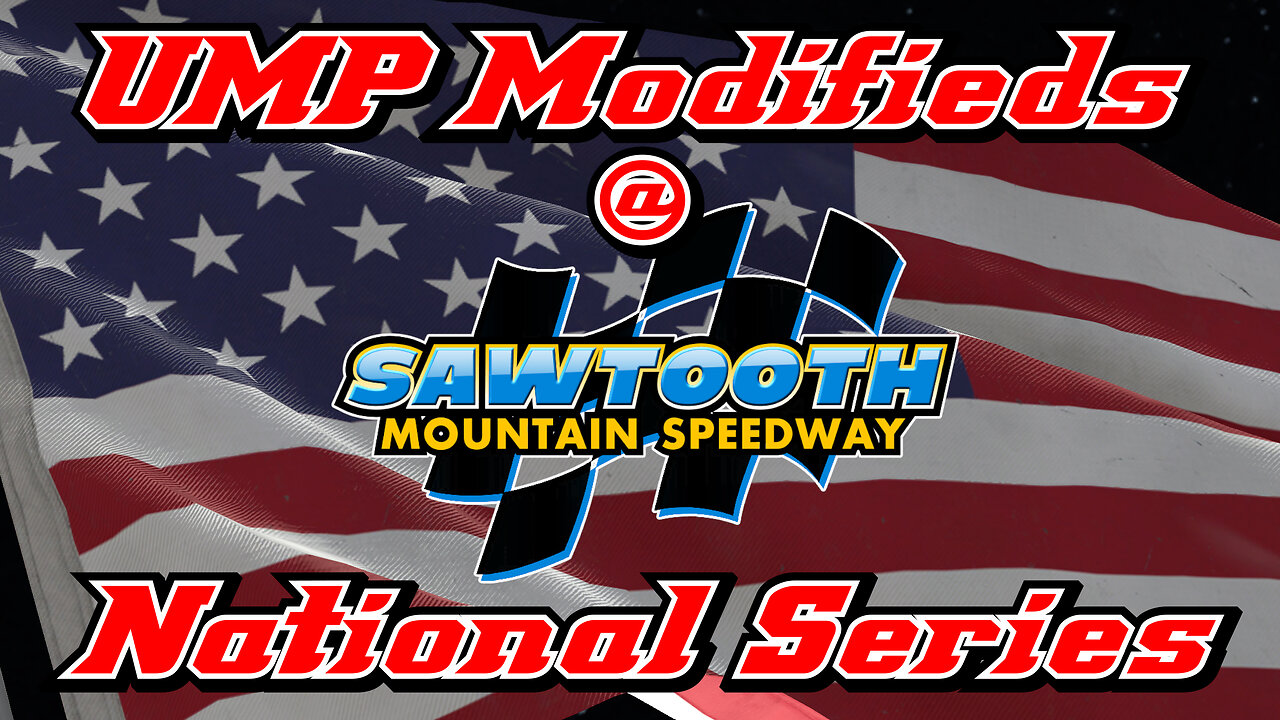 UMP Modifieds at Sawtooth