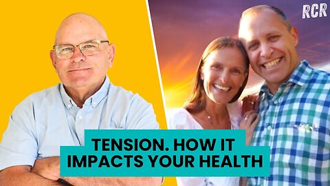 #134 Lessons on Health MOVE EAT THINK. Tension: How it Impacts Your Health