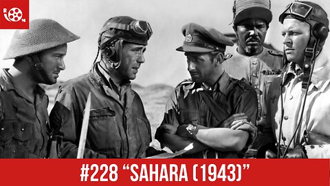 #228 "Sahara (1943)" Review