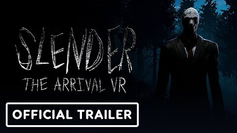 Slender: The Arrival VR - OFFICIAL Release Date Trailer (2025)