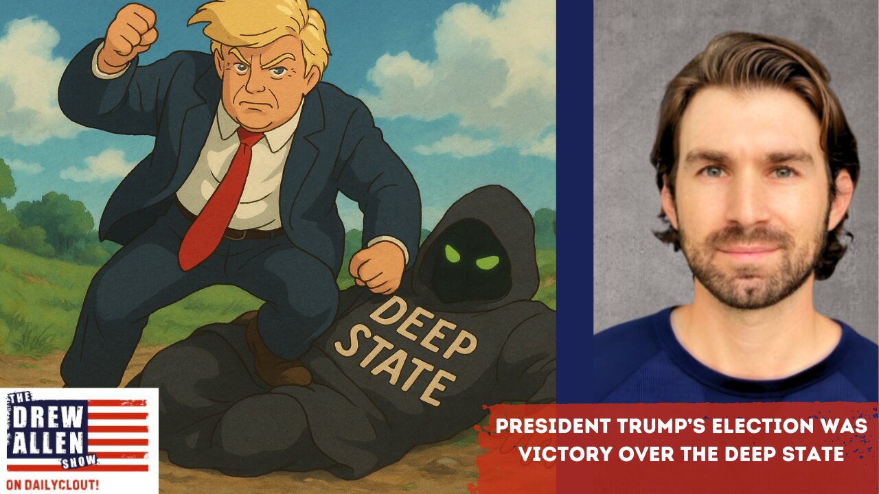 "President Trump’s Election Was Victory Over the Deep State"