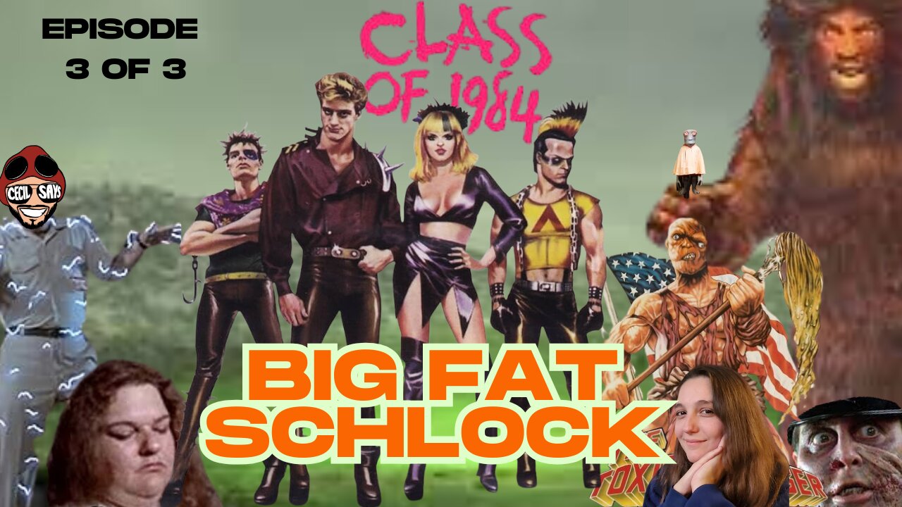 Big Fat Schlock - Class Of 1984 Live Review! Episode 3 0f 3