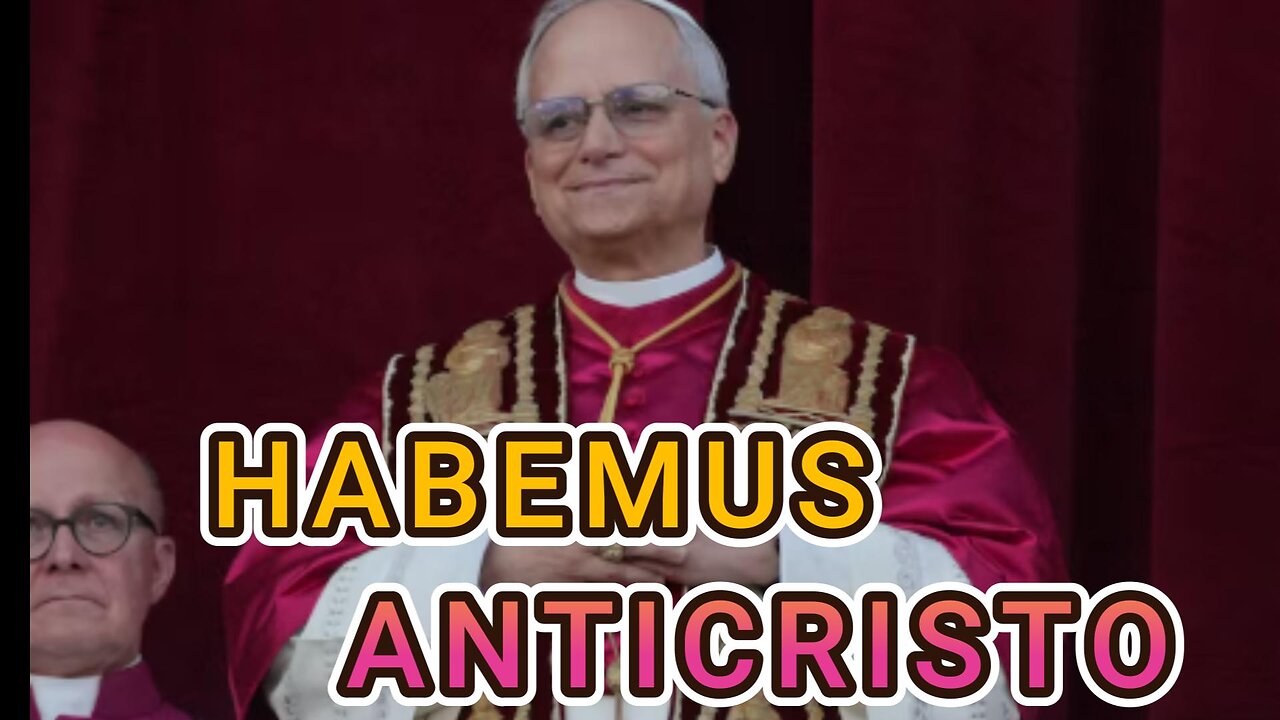 HABEMUS ANTICHRISTO!