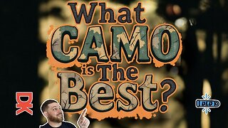 DLD Live! What is "The Best" Camo For Your Gear & Equip??