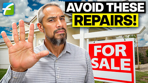 5 Home Repairs to AVOID before Selling