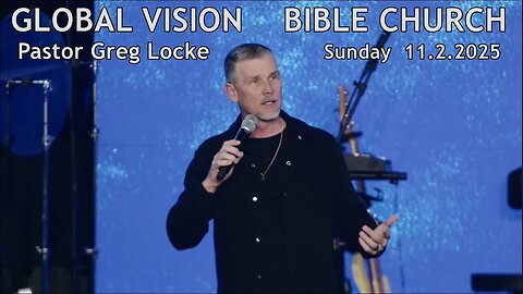 Pastor Greg Locke - Global Vision Bible Church, Lebanon, Tennessee - 11.2.2025 Sunday Worship