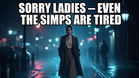 The Simp Economy Has Collapsed — And Women Are Panicking Globally