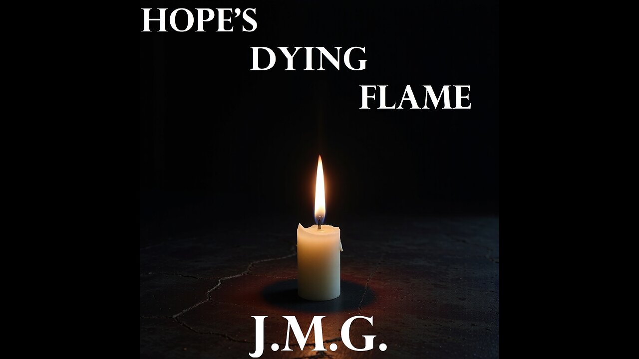 Hope’s Dying Flame by John M. Gunn