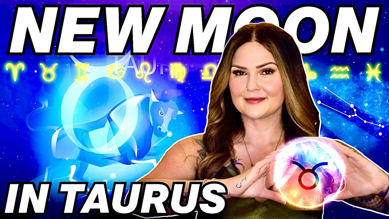 New Moon in Taurus 2025 | All 12 Signs
