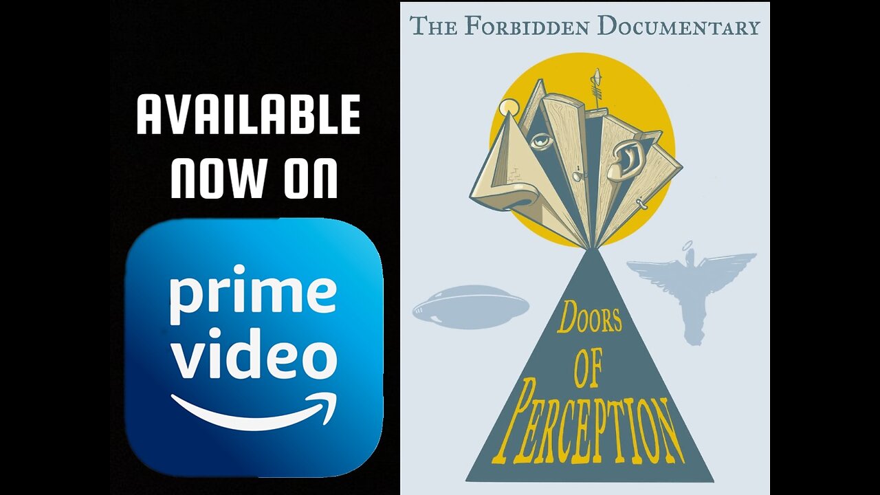 Clip from Doors of Perception, Now on Amazon Prime!