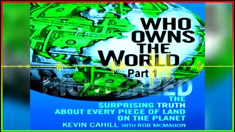 WHO HOLDS OWNERSHIP OF THE WORLD: PREPARE TO BE ASTONISHED! 😲