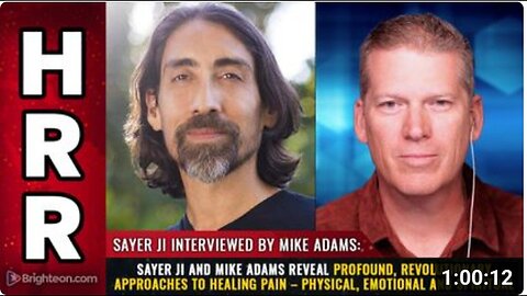 "Profound, Revolutionary Pain Healing Approaches Revealed by Sayer Ji and Mike Adams"