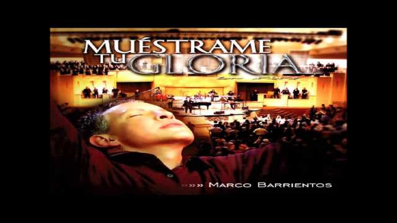 Marco Barrientos - Muéstrame Tu Gloria - Álbum Completo.
