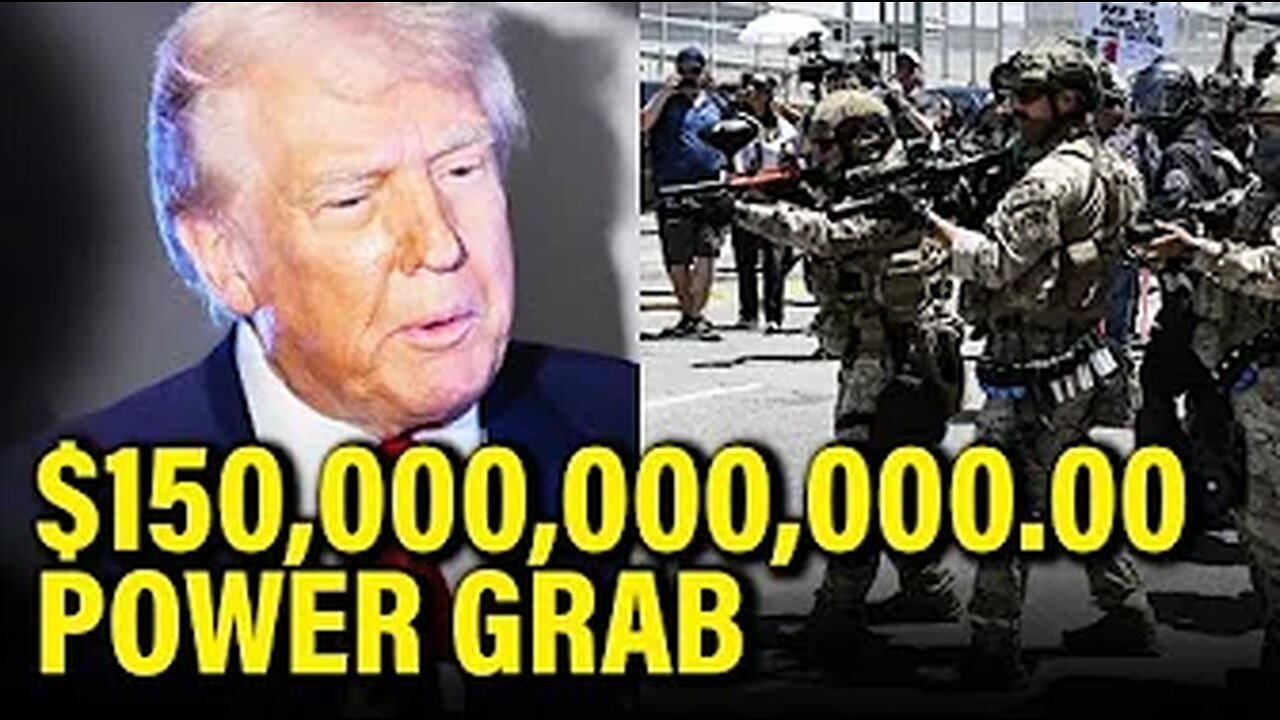 Trump’s SICK SCHEME Just Got $150 Billion