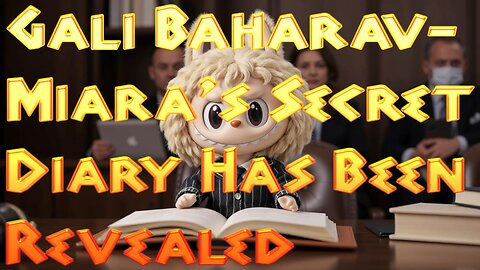 Gali Baharav-Miara's Secret Diary Has Been Revealed