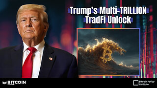 Trump's Multi-Trillion Dollar TradFi Unlock & The Institutional Adoption Cycle