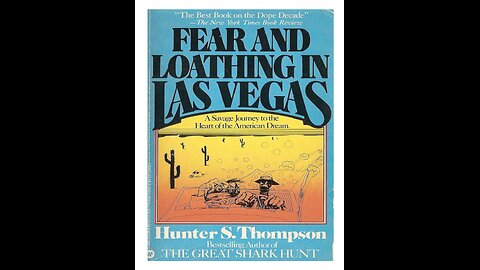 Fear and Loathing in Las Vegas H. S. Thompson, 1971 