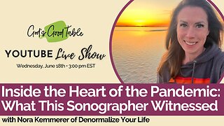 Inside The Heart Of The Pandemic: What This Sonographer Witnessed | Nora Kemmerer, Denormalize Your