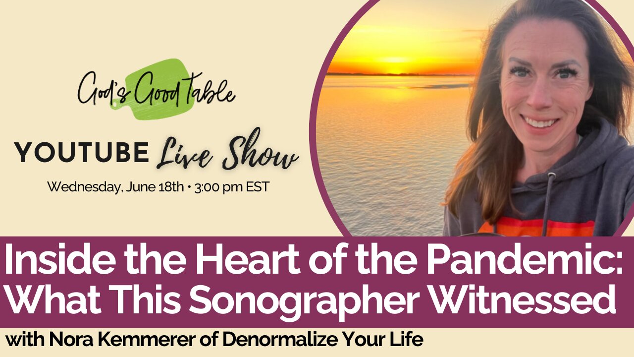Inside The Heart Of The Pandemic: What This Sonographer Witnessed | Nora Kemmerer, Denormalize Your