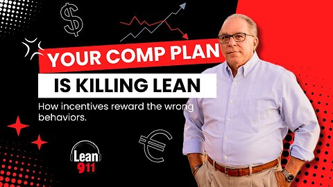 How Compensation Systems Can Kill a Lean Transformation