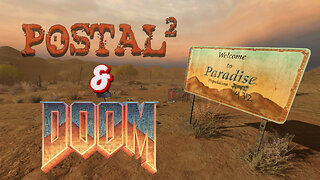 Doom & Postal 2 | Rumble Exclusive Stream